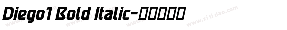 Diego1 Bold Italic字体转换